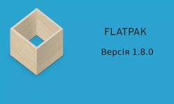 Реліз системи самодостатніх пакетів Flatpak 1.8.0