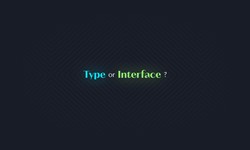 Тип vs інтерфейс: Що використовувати у 2023 році?