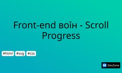 Front-end воїн - Scroll Progress