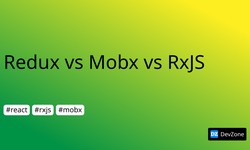 Redux vs Mobx vs RxJS