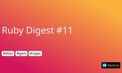 Ruby Digest #11