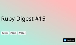 Ruby Digest #15