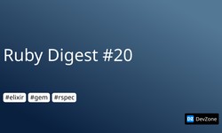 Ruby Digest #20