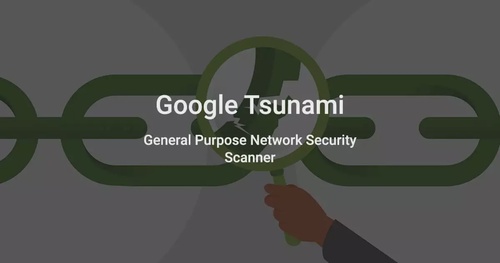 Tsunami — масштабований сканер безпеки від Google