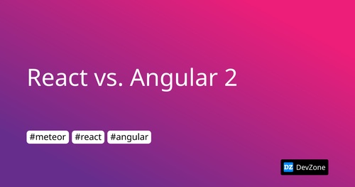 React vs. Angular 2